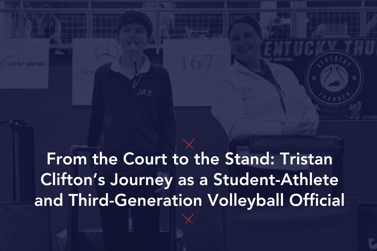 Da quadra à arquibancada: a jornada de Tristan Clifton como estudante-atleta e oficial de voleibol de terceira geração