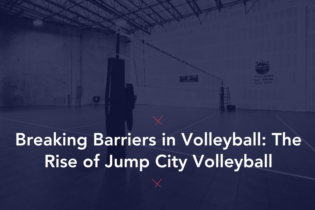 Quebrando barreiras no voleibol: a ascensão do voleibol Jump City